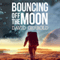 Bouncing Off the Moon: Starsiders, Book 2