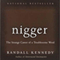 Nigger: The Strange Career of a Troublesome Word