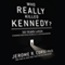 Who Really Killed Kennedy?: 50 Years Later: Stunning New Revelations about the JFK Assassination