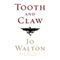 Tooth and Claw
