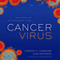 Cancer Virus: The Story of the Epstein-Barr Virus