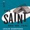 The Saint and Mr Teal: The Saint, Book 10