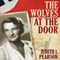 The Wolves at the Door: The True Story of America's Greatest Female Spy