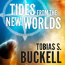 Tides from the New Worlds