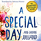 A Special Day: A Mothers Memoir of Love, Loss, and Acceptance After the Death of Her Daughter