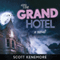 The Grand Hotel: A Novel