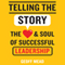 Telling the Story: The Heart and Soul of Successful Leadership