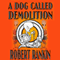 A Dog Called Demolition