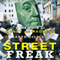 Street Freak: Money and Madness at Lehman Brothers