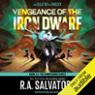 Vengeance of the Iron Dwarf: Legend of Drizzt: Companions Codex, Book 3