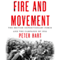 Fire and Movement: The British Expeditionary Force and the Campaign of 1914