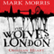 The Wolves of London: Obsidian Heart, Book 1