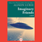 Imaginary Friends: A Novel