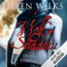 Dunkles Verlangen (Wolf Shadow 3)