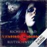 Blutsschwestern (Vampire Academy 1)