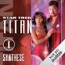 Star Trek. Synthese (Titan 6)