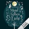 MondSilberLicht (MondLichtSaga 1)