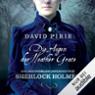 Die Augen der Heather Grace (Aus den dunklen Anfngen von Sherlock Holmes 1)