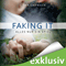 Faking it: Alles nur ein Spiel (Losing it 2)