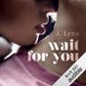 Wait for you (Wait for You 1)