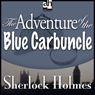 The Adventure of the Blue Carbuncle: Sherlock Holmes