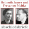 Abschiedsbriefe Gefngnis Tegel. Helmuth James und Freya Moltke