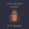 Our Island Story: Complete Set of Five Volumes
