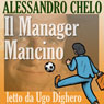 Il manager mancino [The Manager Mancino]: Non cercare persone di talento, cerca il talento nelle persone