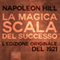 La Magica Scala del Successo [The Magic Ladder of Success]: Edizione del 1921 [Edition of 1921]