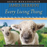 Every Living Thing: The Complete Audio Collection