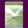 Channeling Your Higher Self: A Practical Method to Tap into Higher Wisdom and Creativity