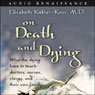 On Death and Dying: What the Dying Have to Teach Doctors, Nurses, Clergy, and Their Own Family