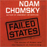 Failed States: The Abuse of Power and the Assault on Democracy