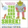 The One and Only SHREK! Plus 5 Other Stories