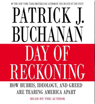 Day of Reckoning: How Hubris, Ideology, and Greed are Tearing America Apart