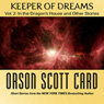 Keeper of Dreams: Volume 2: In the Dragon's House and Other Stories