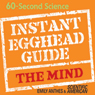Instant Egghead Guide: The Mind