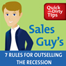 Sales Guy's 7 Rules for Outselling the Recession