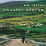 An Irish Country Doctor: A Novel