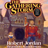 The Gathering Storm: Book Twelve of the Wheel of Time