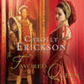 The Favored Queen: A Novel of Henry VIII's Third Wife