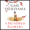 A Hundred Flowers: A Novel