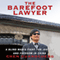 The Barefoot Lawyer: A Blind Man's Fight for Justice and Freedom in China