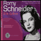 Romy Schneider. Eine Hrbiografie