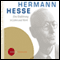 Hermann Hesse. Eine Einfhrung in Leben und Werk