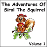 The Adventures of Sirol The Squirrel, Volume 1