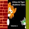 Kitten & Tiger Bedtime Tales, Volume 1