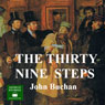 The Thirty Nine Steps: A Richard Hannay Thriller, Book 1