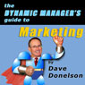 The Dynamic Manager's Guide to Marketing