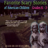 Favorite Scary Stories of American Children: For Grades K-3